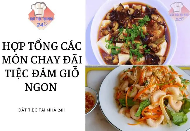 Top 33+ các món chay đãi đám giỗ ngon hấp dẫn nhất