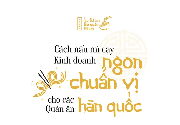 Cách nấu mì cay Hàn Quốc kinh doanh ngon chuẩn vị