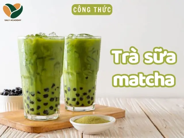 Cách làm trà sữa matcha kinh doanh ngon, công thức chuẩn để kinh doanh Cách làm trà sữa matcha kinh doanh ngon, công thức chuẩn để kinh doanh
