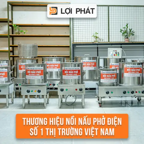 Lợi Phát - Thương Hiệu Nồi Nấu Phở Điện Liền Hàng Đầu Hà Nam Lợi Phát - Thương Hiệu Nồi Nấu Phở Điện Liền Hàng Đầu Hà Nam