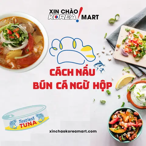 Cách Nấu Bún Cá Ngừ Hộp Đơn Giản Nhưng Siêu Ngon