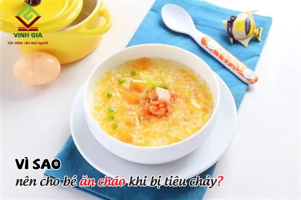 1. Vì Sao Trẻ Bị Tiêu Chảy Nên Ăn Cháo? 1. Vì Sao Trẻ Bị Tiêu Chảy Nên Ăn Cháo?