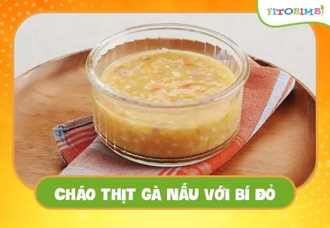 4. Cháo Thịt Gà Nấu Với Bí Đỏ 4. Cháo Thịt Gà Nấu Với Bí Đỏ