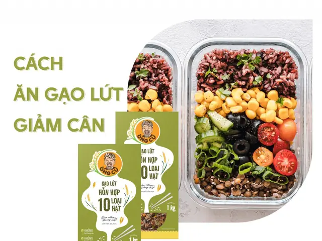 3. Cách Ăn Gạo Lứt Giảm Cân 3. Cách Ăn Gạo Lứt Giảm Cân