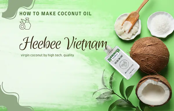 4. Dầu Dừa Ép Lạnh Heebee - Tinh Khiết, Không Mùi, Nguyên Chất 4. Dầu Dừa Ép Lạnh Heebee - Tinh Khiết, Không Mùi, Nguyên Chất