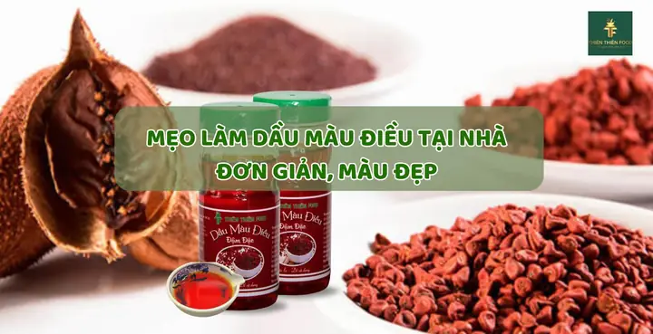 cách làm dầu màu điều tại nhà đơn giản, lên màu đẹp