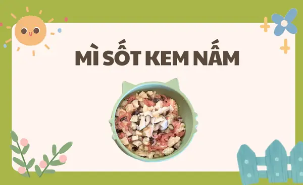 3. Mì rau củ cho bé - Mì sốt kem nấm 3. Mì rau củ cho bé - Mì sốt kem nấm