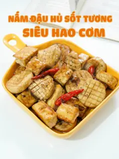 Công Thức Làm Món Nấm Đậu Hủ Sốt Tương Siêu Hao Cơm. Công Thức Làm Món Nấm Đậu Hủ Sốt Tương Siêu Hao Cơm.