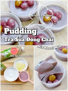 Công Thức Làm Pudding Trà Sữa Đóng Chai Mix Khoai Môn. Công Thức Làm Pudding Trà Sữa Đóng Chai Mix Khoai Môn.