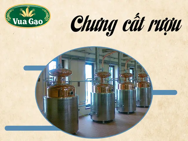 Bước 3: Chưng Cất Rượu