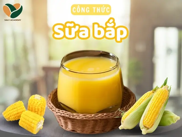 Cách Nấu Sữa Bắp Thơm Ngon Và Không Bị Tách Nước