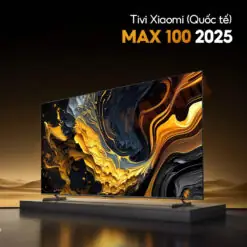 Tivi Xiaomi Max 100 Inch 2025 Tivi Xiaomi Max 100 Inch 2025