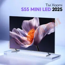 Tivi Xiaomi S55 Mini Led 2025 Tivi Xiaomi S55 Mini Led 2025